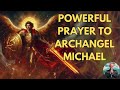 🔥Archangel Michael and Psalms 23, 91, 51, 121 | Prayer to Break Barriers, Protection, Prosperity