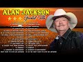 Alan Jackson, George Strait, Garth Brooks Greatest Hits Full Album - Best Songs Of Alan Jackson