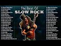 Scorpions, Aerosmith, U2, Bon Jovi, Guns N Roses, Led Zeppelin 💖 Best Slow Rock Ballads 80s 90s