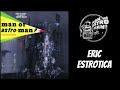 Man Or Astroman - Eric Estrotica