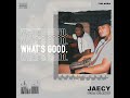 WHAT'S GOOD (feat. Delawou)