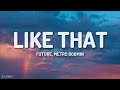 Future, Metro Boomin - Like That (Lyrics) [1HOUR]