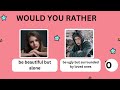 Would You Rather...? HARDEST Choices Ever! 😨 Extreme Edition