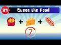Guess the Food by emoji, Food emoji Quiz, EDU Quiz