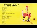 Tones and I | Top Songs 2023 Playlist | Dance Monkey, The Greatest, Fly Away