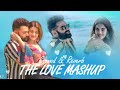 The Love Mashup 2023 😍 Romantic Love Mashup - Bollywood Mashup Love Songs 2023
