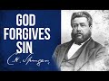 God Forgiving Sin (Isaiah 55:7-9) - C.H. Spurgeon Sermon