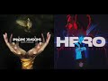Hero Warriors (Mashup) Imagine Dragons x Martin Garrix & JVKE