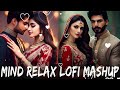 Vibes of Love Mashup 2024 || Best of Arijit Singh Songs || Romantic Love Mashup || Bollywood Mashup