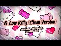 G Low Kitty (Clean Version) - El Malilla, El Bogueto & Uzielito Mix