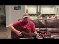 EVERY LIGHT IN THE HOUSE IS ON - TRACE ADKINS Acoustic Cover