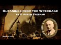 Gleanings from the Wreckage | R. Austin Freeman | A Bitesized Audiobook