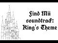 Find Mii soundtrack - King’s Theme