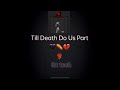 Sx tech - Till Death Do Us Part