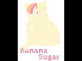 {Speedpaint} Banana Sugar ♡