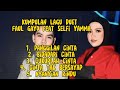 FAUL GAYO FEAT SELFI YAMMA Kumpulan Lagu duet