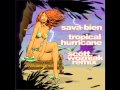 Sava Bien - Tropical Hurricane (Scott Wozniak Remix) 2004