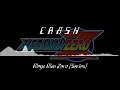 [Mega Man Zero Series] CRASH (Medley)