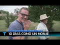 10 DÍAS COMO UN MONJE: cómo es vivir entre la oración y el trabajo