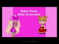 Baby Hazel Gets Grounded Intro