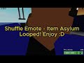 Item Asylum - Shuffle Emote Looped.