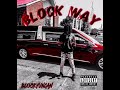 BlockYungan- BlockWay (Official Audio)