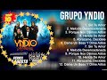 Lo mejor del álbum completo de Grupo Yndio 2023 ~ Mejores artistas para escuchar 2023