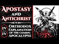 Apostasy and Antichrist - Part IV