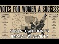 Susan B. Anthony: Women's Suffrage Champion & Legacy