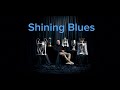 Shining blues