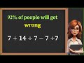 Can You Solve It? | Many Will Get Wrong| Order Of Operations