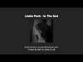 Linkin Park - In The End [Mellen Gi Remix] (เนื้อเพลง)​ #เนื้อเพลง