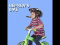 Nephew's Bike - Nullicity