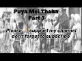 Puya Mei Thaba // Story // Part 3