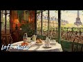 Paris Coffee Chill 🎵 Start Your Day in Morning Paris Coffee☕ LOFI Paris Vibes✨Relax Lofi Music