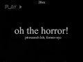 thehorror.webm