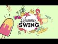 Summer Swing - Electro Swing Mix 2021