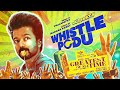 Whistle Podu Lyrical Video | The Greatest Of All Time | Thalapathy Vijay | VP | U1 | tamil new songs
