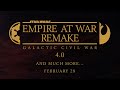Empire At War | Remake 4.0 Trailer