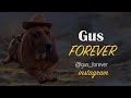 Gus Forever!