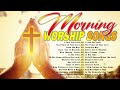 MORNING WORSHIP SONGS - TOP 100 BEAUTIFUL WORSHIP SONGS 2024 - NONSTOP CHRISTIAN GOSPEL SONGS