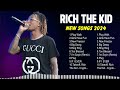 Rich The Kid - Hot Billboard OPM Songs 2024 - OPM Trending Album 2024