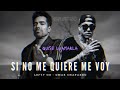Omar chaparro ft LEFTY SM - si no me quieres me voy ( próximamente) (audio filtrado