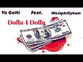 Yo Gotti ft. Westphillykam - Dolla 4 Dolla