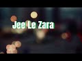 Jee Le Zara Female Cover