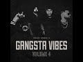 Gangsta Vibes, Vol. 4