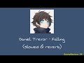 Trevor Daniel - Falling (slowed & reverb)