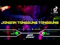 DJ JANGAN TANGGUNG TANGGUNG .V2 - THOMAS ARYA‼️ VIRAL TIKTOK || FUNKOT VERSION