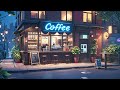 Lofi Music comes into your space 🌿 Hip Hop Lofi Chill to Study / Relax / Work 🎧 Lofi Cafe Dreams 🌙