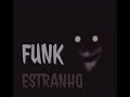 FUNK ESTRANHO (MEGA SLOWED) 1 HOUR #funk #brazil #song